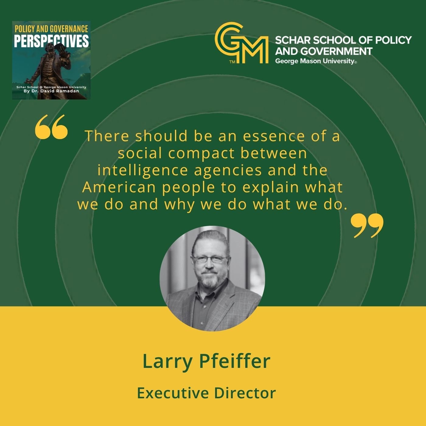 Promotional graphic featuring Larry Pfeiffer and his quote: "There should be an essence of a social compact between intelligence agencies and the American people to explain what we do and why we do what we do."