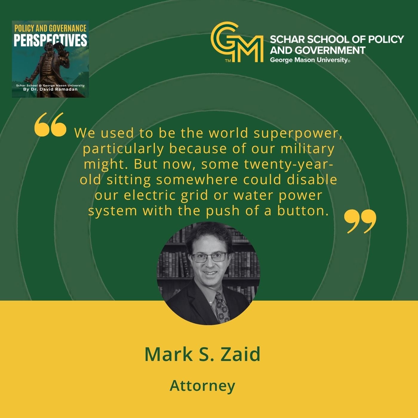 Promotional graphic featuring Mark S. Zaid and his quote: "We used to be the world superpower, but now someone could disable our electric grid or water system with the push of a button."